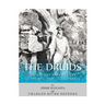 The Druids: The History and Mystery of the Ancient Celtic Priests