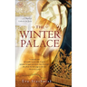 The Winter Palace: A Novel of Catherine the Great