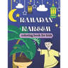 Ramadan Kareem Coloring Book for Kids: Islamic Coloring Book