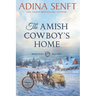 The Amish Cowboy's Home (Large Print)