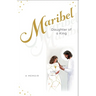 Maribel: Daughter of a King