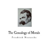 The Genealogy of Morals: A Polemic