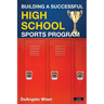 Building a Successful High School Sports Program