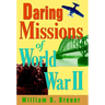 Daring Missions of World War II