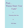 Psst...Wanna Share Your Faith?