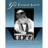 The God Parented Soul II