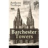 Barchester Towers (Unabridged): Victorian Classic
