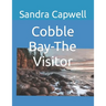Cobble Bay-The Visitor