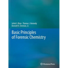Basic Principles of Forensic Chemistry