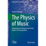 The Physics of Music: Integrating the Technical and Artistic Aspects of Creating Music