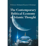 The Contemporary Political Economy of Islamic Thought