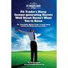 Pit Trader's Diary: Income-generating Secrets Wall Street Doesn't Want You to Know: Use "Iron Condor Options Trades" to make money whether