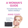 A Woman's Guide: To Surviving in a Man's World