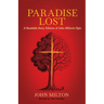 Paradise Lost: A Readable Story Edition of John Milton's Epic (Easy-to-read Version)