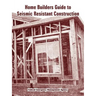 Home Builders Guide to Seismic Resistant Construction