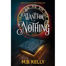 To Want for Nothing: Book One of the Urban Warlocks