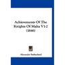 Achievements Of The Knights Of Malta V1-2 (1846)