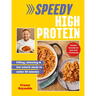 Speedy High Protein: Filling, Slimming & Low-Calorie Meals Under 30 Minutes
