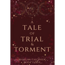 A Tale of Trial and Torment