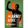 An Army Afire: How the US Army Confronted Its Racial Crisis in the Vietnam Era