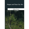 Hopes and Fears for Art