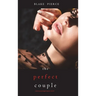 The Perfect Couple (A Jessie Hunt Psychological Suspense Thriller-Book Twenty)