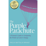 The Purple Parachute: A Woman's Guide to Navigating the Winds of Career Change