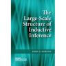 The Large-Scale Structure of Inductive Inference