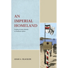 An Imperial Homeland: Forging German Identity in Southwest Africa