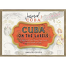 Cuba on the Labels: A Selection of Cuba-Themed Cigar Labels Printed Outside of Cuba