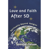 Love and Faith After 5D: Spirituality Beyond Religion