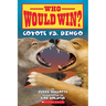 Who Would Win?: Coyote vs. Dingo: Volume 27