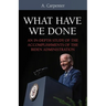 What Have We Done?: An In-Depth Study of the Accomplishments of the Biden Administration