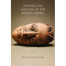 The Decline and Fall of the Roman Empire