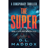 The Super: A Conspiracy Thriller