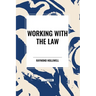 Working with the Law