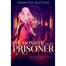 The Monster and the Prisoner