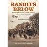 Bandits Below: Marine Air-Ground Team In Pursuit of the Bandit Sandino