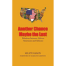 Another Chance Maybe the Last, Relations Between African Americans and Africans