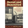 Saved and Sanctified: The Rise of a Storefront Church in Great Migration Philadelphia