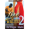 Love Hates Violence 2