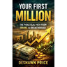 Your First Million - The Practical Path from Broke to Breakthrough