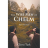The Wise Men of Chelm: Revisited