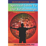 Spiritual Guide To Our Relationships
