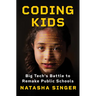 Coding Kids: Big Tech's Battle to Remake Public Schools