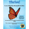 Thrive! In your relationship with yourself and others: Love your journey as you discover emotional resilience within