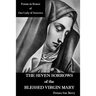 The Seven Sorrows of the Blessed Virgin Mary: Poems in Honor of Our Lady of Sorrows