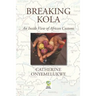 Breaking Kola: An Inside View of African Customs