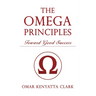 The Omega Principles: Toward Good Success