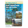 The Hiking Trails of Florida's National Forests, Parks, and Preserves